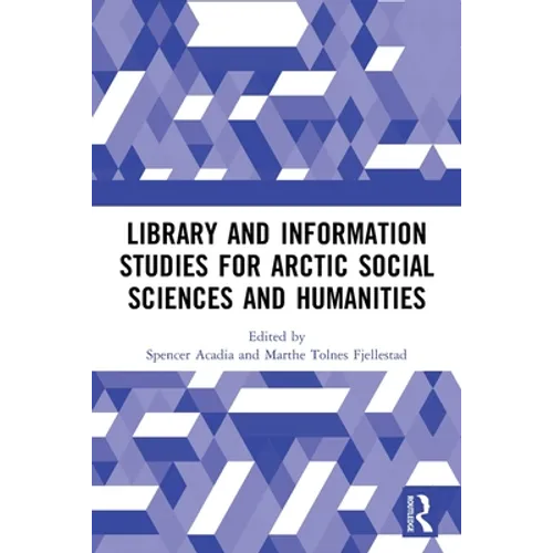 Library and Information Studies for Arctic Social Sciences and Humanities - Paperback