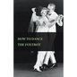 How To Dance The Foxtrot - Paperback