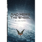 And Here The Wheel - Paperback