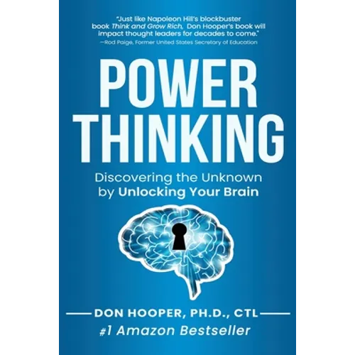 Power Thinking: Discovering the Unknown by Unlocking Your Brain - Paperback