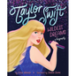 Taylor Swift: Wildest Dreams, a Biography - Hardcover