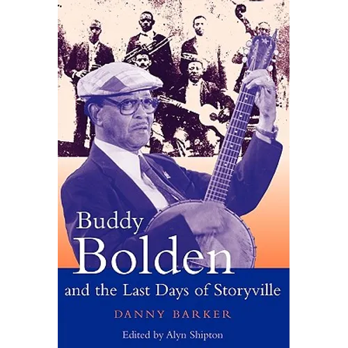 Buddy Bolden and the Last Days of Storyville - Paperback