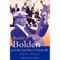 Buddy Bolden and the Last Days of Storyville - Paperback