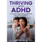 Thriving with ADHD: 30 Positive Parenting Techniques for Joyful Journeys - Paperback
