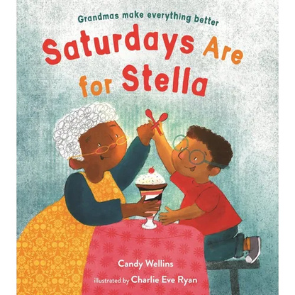 Saturdays Are for Stella - Hardcover