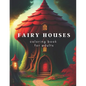 Fairy Houses coloring book for adults - Paperback