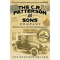The C. R. Patterson and Sons Company: Black Pioneers in the Vehicle Building Industry, 1865-1939 - Paperback