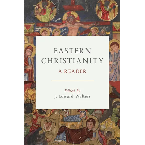 Eastern Christianity: A Reader - Hardcover
