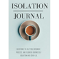 Isolation Journal - Paperback