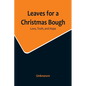 Leaves for a Christmas Bough: Love, Truth, and Hope - Paperback