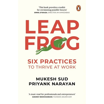 Leapfrog: Six Practices to Thrive at Work - Hardcover
