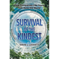 Survival of the Kindest: How Companies Like Yours Can Save the World - Paperback