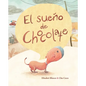 El Sueño de Chocolate (Chocolate's Dream) - Hardcover