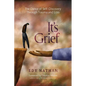 It's Grief: The Dance of Self-Discovery Through Trauma and Loss - Paperback