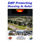 EMP Protecting Housing and Solar: A National EMP protection plan as well as EMP protection of family, homes and communities. Protection is achieved vi - Paperback