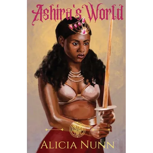 Ashira's World: The Queen of Heaven Returns - Paperback