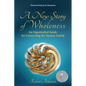 A New Story of Wholeness: An Experiential Guide for Connecting the Human Family - Paperback