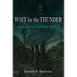Wait for the Thunder: Stories for a Stormy Night - Paperback