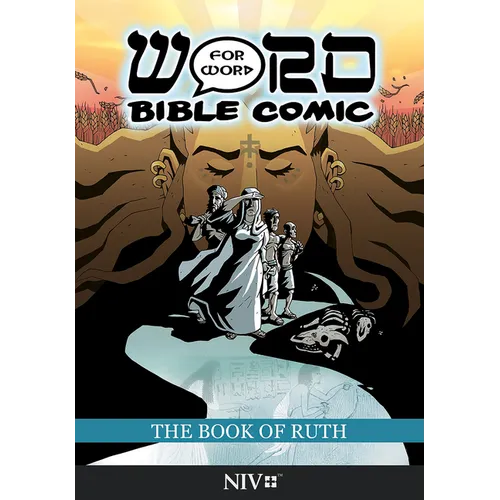 The Book of Ruth: Word for Word Bible Comic: NIV Translation - Paperback