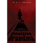 In the Shadows of Detective Grandma: Book 1 - Paperback