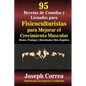 95 Recetas de Comidas y Licuados para Fisicoculturistas para Mejorar el Crecimiento Muscular: Menos Trabajo y Resultados Mas Rapidos - Paperback