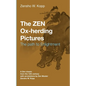 The ZEN Ox-Herding Pictures: Following the Path to EnlightenmentEnlightenment - Paperback