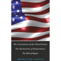 The Constitution of the United States (Including The Declaration of Independence and The Bill of Rights) - Hardcover