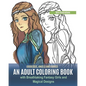 Goddesses, Angels and Fairies: An Adult Coloring Book with Breathtaking Fantasy Girls and Magical Designs - Paperback