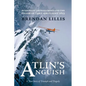 Atlin's Anguish: Bush Pilot Theresa Bond and the Crash of Taku Air Flight 2653 - Paperback