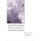 The Future of Domestic Capital Markets in Developing Countries - Paperback