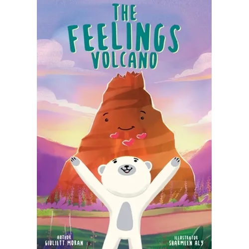 The Feelings Volcano - Hardcover