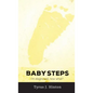 Baby Steps: I'm Diagnosed, Now What? - Paperback