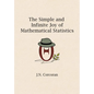 The Simple and Infinite Joy of Mathematical Statistics - Paperback