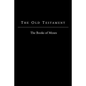 The Old Testament - King James Version: The Books of Moses - Paperback