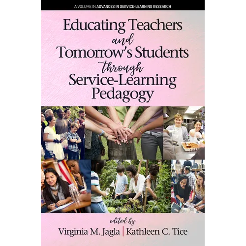 Educating Teachers and Tomorrow's Students through Service-Learning Pedagogy - Paperback