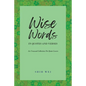 Wise Words In Quotes And Verses - Paperback