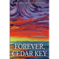 Forever, Cedar Key - Paperback