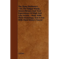The Slang Dictionary - Or, the Vulgar Words, Street Phrases and 'Fast' Expressions of High and Low Society - Many with Their Etymology, and a Few with - Paperback
