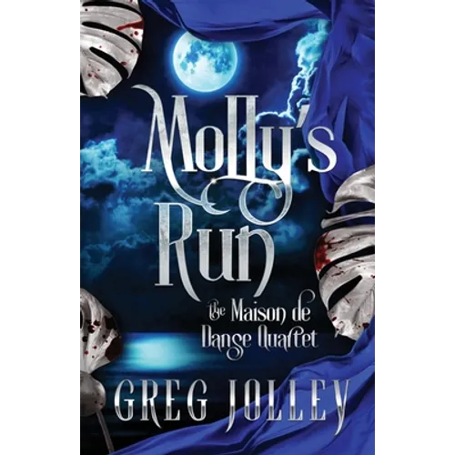 Molly's Run: Book Two of the Maison de Danse Quartet - Paperback