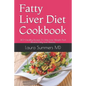 Fatty Liver Diet Cookbook: 140+ Healthy Recipes To Help Lose Weight And Reverse Fatty Liver Disease - Paperback