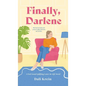 Finally, Darlene: A Feel-Good Uplifting Later-In-Life Novel - Hardcover