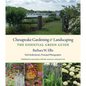 Chesapeake Gardening and Landscaping: The Essential Green Guide - Hardcover