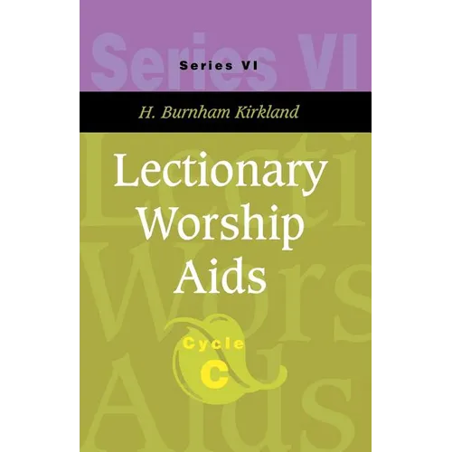 Lectionary Worship Aids: Series VI, Cycle C [With CDROM] [With CDROM] [With CDROM] [With CDROM] - Paperback