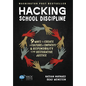 Hacking School Discipline: 9 Ways to Create a Culture of Empathy and Responsibility Using Restorative Justice - Hardcover
