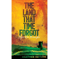 The Land That Time Forgot (Heathen Edition) - Hardcover