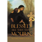 Blessed are they that Mourn - Paperback