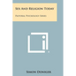 Sex and Religion Today: Pastoral Psychology Series - Paperback