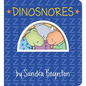 Dinosnores - Board Book