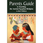 The Parents Guide to the Asarian Resurrection Myth: How to Teach Yourself and Your Child the Principles of Universal Mystical Religion - Paperback