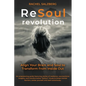 ReSoul Revolution: Align Your Brain and Soul to Transform from Inside Out - Paperback